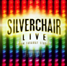 Live From Faraway Stables - Silverchair