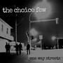 One Way Streets - The Choice Few 