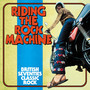 Riding The Rock Machine: British Seventies Classic Rock: - V/A