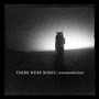 Somnambulists - There Were Wires