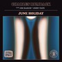 June Holiday - Charles Rumback W / Jim Baker & John Tate