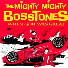 When God Was Great - Mighty Mighty Bosstones