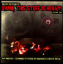 Damn, This Stuff Is Heavy vol. 2 - V/A