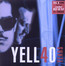 Yell40 Years - Yello