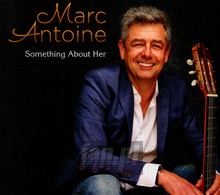 Something About Her - Marc Antoine