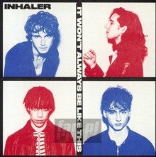 It Won't Always Be Like This - Inhaler - powiększ It Won't Always Be Like This - Inhaler