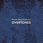 Overtones - Radek  Nowicki  / Andrzej   Swis  / Sebastian  Frankiewicz 