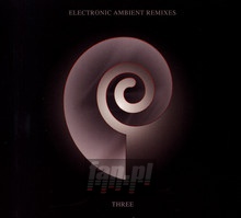 Electronic Ambient Remixes Volume 3 - Chris Carter