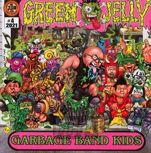 Garbage Band Kids - Green Jelly
