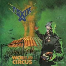 World Circus - Toxik