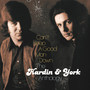 Cant Keep A Good Man Down ~ The Hardin & York Anthology: 6CD - Hardin & York