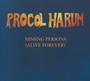 Missing Persons (Alive Forever) - Procol Harum