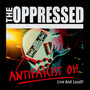 Antifascist Oi! - Live & Loud!! - The Oppressed