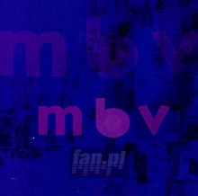 MBV - My Bloody Valentine