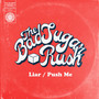 Liar/Push Me - The Bad Sugar Rush 