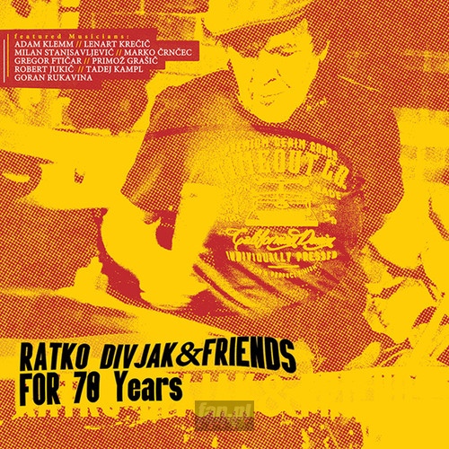 For 70 Years - Ratko Divjak & Friends