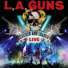 Cocked & Loaded Live - L.A. Guns