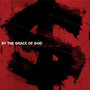 For The Love Of Indie Rock - By The Grace Of God