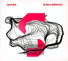 Stan Rzeczy - Gutek