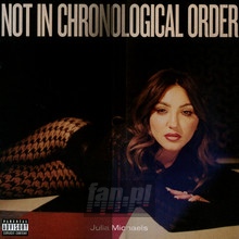 Not In Chronological Order - Julia Michaels