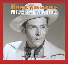 Pictures From Life's Other Side: vol.3 - Hank Williams