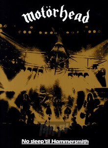 No Sleep 'til Hammersmith - Motorhead