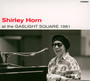 At The Gaslight 1961 + Loads Of Love - Shirley Horn