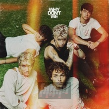 Good Times & The Bad Ones - Why Don't We