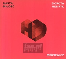 Nasza Mio - Dorota  Mikiewicz  /  Henryk Mikiewicz