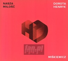 Nasza Miło¶ć - Dorota Mi¶kiewicz / Henryk Mi¶kiewicz - bigger Nasza Miło¶ć - Dorota Mi¶kiewicz / Henryk Mi¶kiewicz