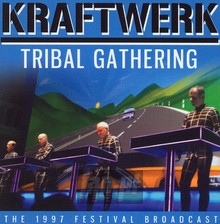 Tribal Gathering - Kraftwerk