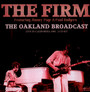 The Oakland Broadcast - The Firm