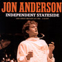 Independent Stateside - Jon Anderson