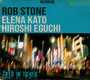 Trio In Tokyo - Rob Stone