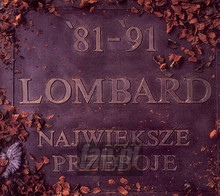 Najwiksze Przeboje 81-91 - Lombard   