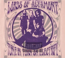 Tune In, Turn On, Electrify! - Lords Of Altamont - bigger Tune In, Turn On, Electrify! - Lords Of Altamont