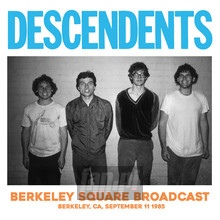 Live At Berkeley Square, 11 Sept 1985 - Descendents