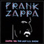 Zappa '88: The Last U.S. Show - Frank Zappa