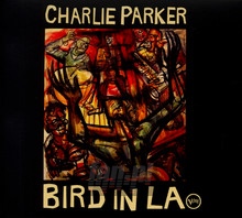 Bird In La - Charlie Parker