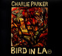 Bird In La - Charlie Parker