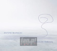 Jeszcze Tacz - Antoni Muracki