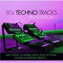80S Techno Tracks - Vinyl Edition 1 - V/A