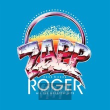 All The Greatest Hits - Zapp & Roger