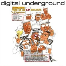 This Is An EP Release - Digital Underground