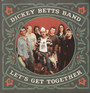 Let's Get Together - Dickey Betts