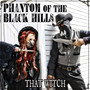 That Witch - Phantom Of Black Hills