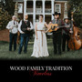 Timeless - Wood Family Tradition