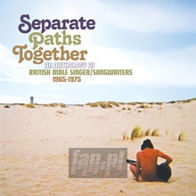 Separate Paths Together - An Anthology Of British Male Singe - V/A