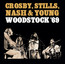 Woodstock '69 - Crosby, Stills, Nash & Young
