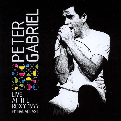 Live At The Roxy, 1977 - Peter Gabriel